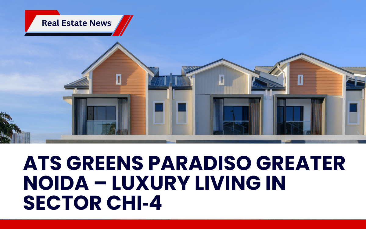 ATS Greens Paradiso Greater Noida – Luxury Living in Sector Chi‑4