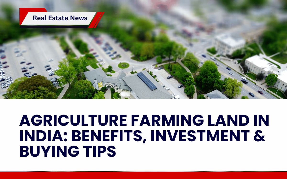 Agriculture Farming Land in India_ Benefits, Investment & Buying Tips