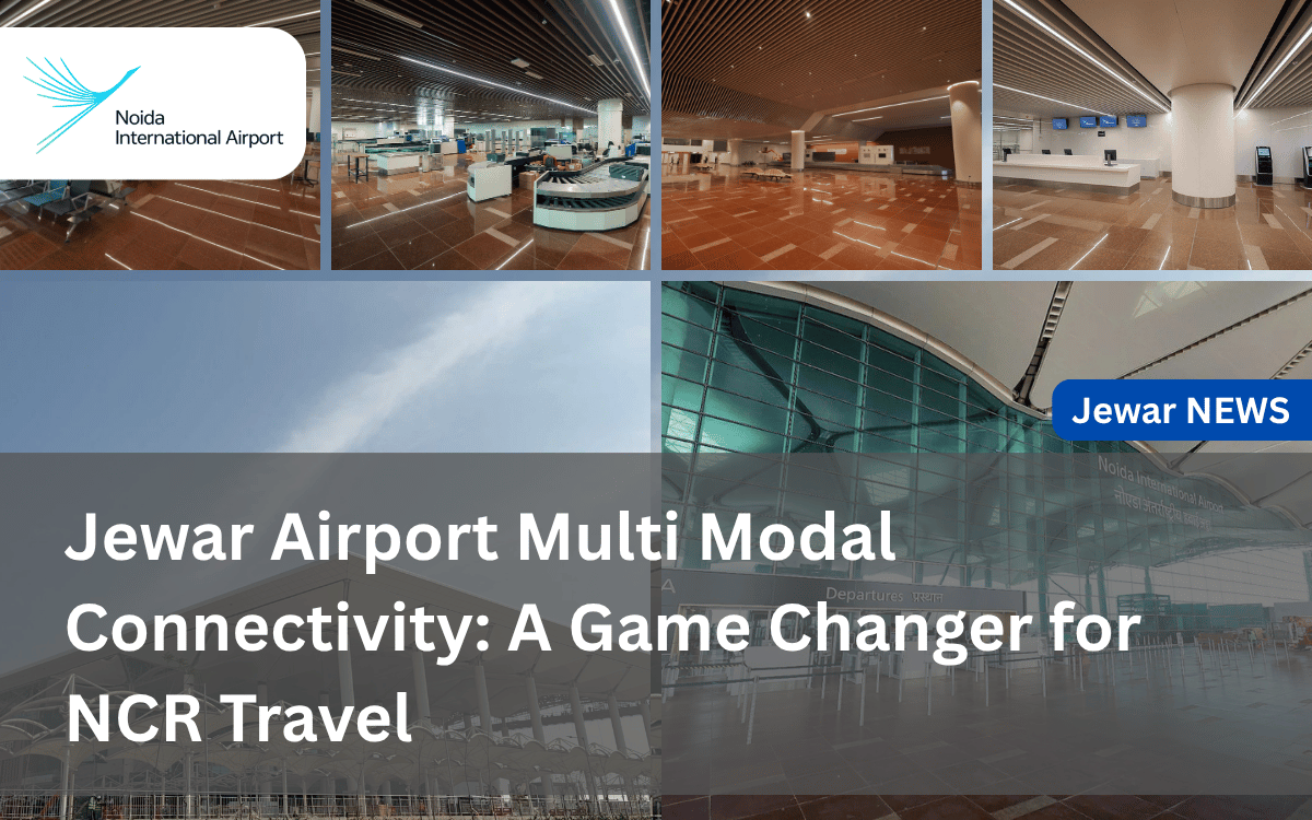 Jewar Airport Multi Modal Connectivity_ A Game Changer for NCR Travel