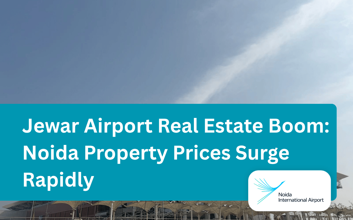Jewar Airport Real Estate Boom_ Noida Property Prices Surge Rapidly