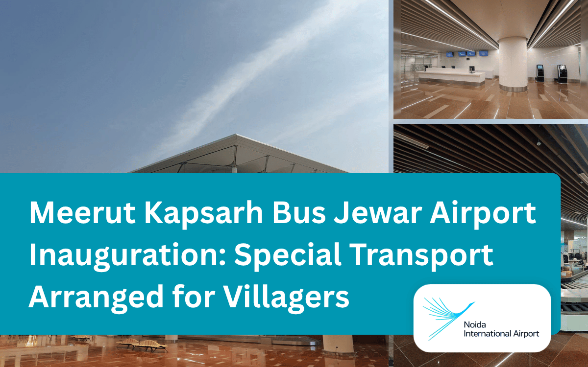 Meerut Kapsarh Bus Jewar Airport Inauguration_ Special Transport Arranged for Villagers