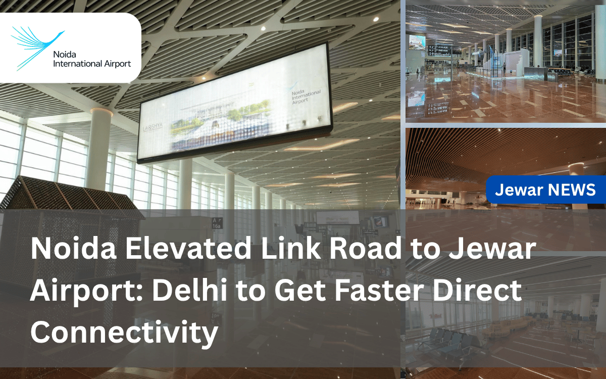 Noida Elevated Link Road to Jewar Airport_ Delhi to Get Faster Direct Connectivity