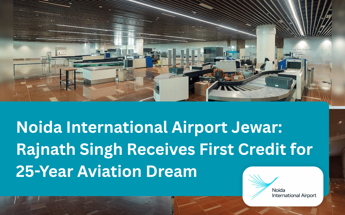 Noida International Airport Jewar_ Rajnath Singh Receives First Credit for 25-Year Aviation Dream
