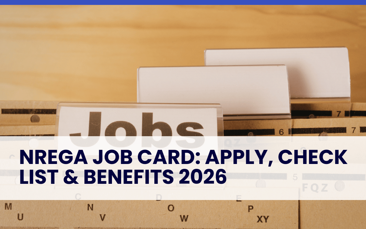 NREGA Job Card: Apply, Check List & Benefits 2026