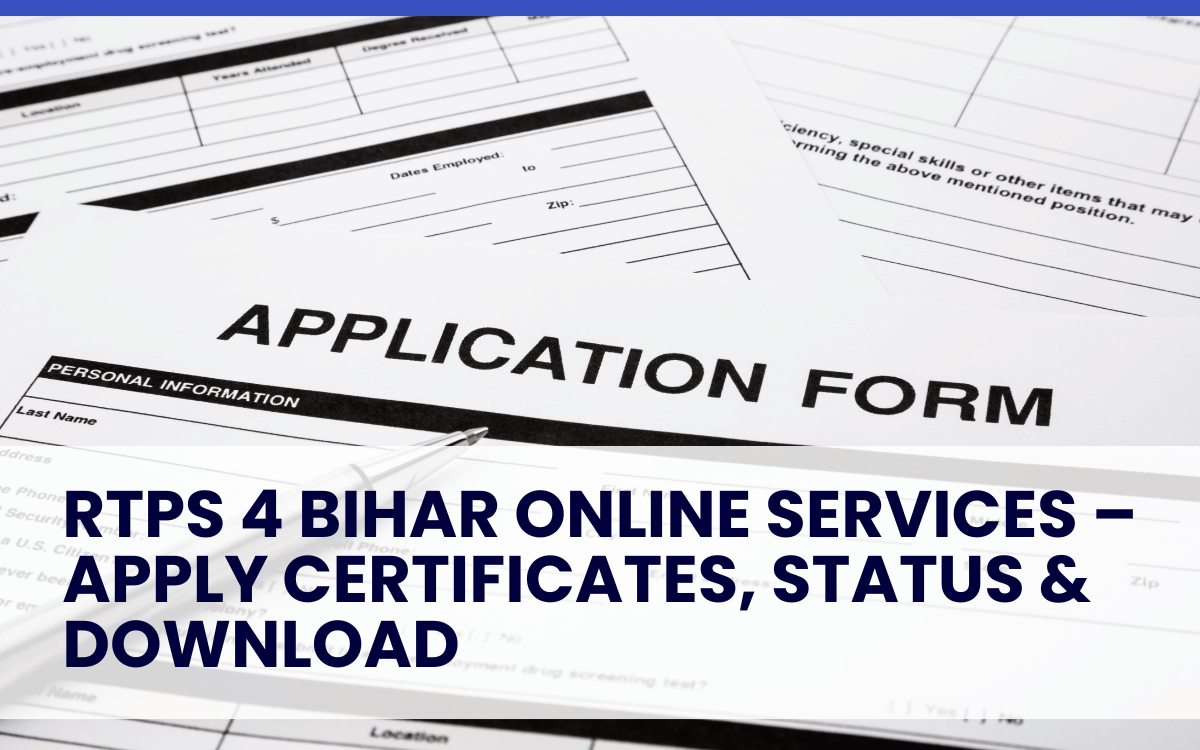 RTPS 4 Bihar Online Services – Apply Certificates, Status & Download