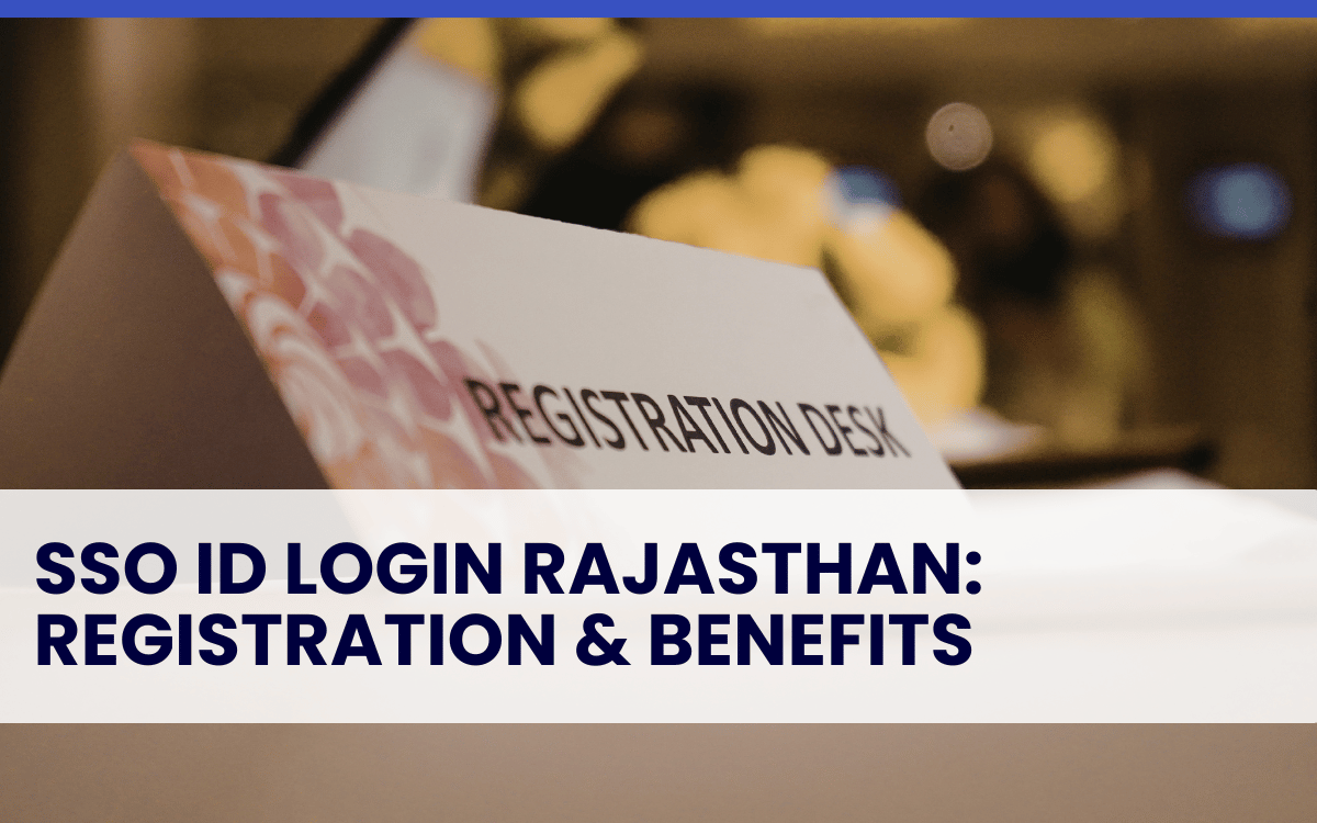 SSO ID Login Rajasthan: Registration & Benefits