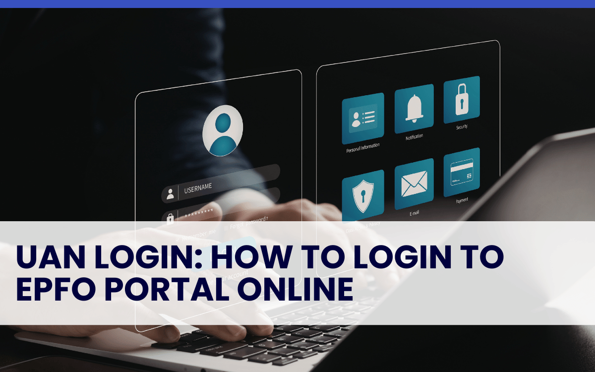 UAN Login: How to Login to EPFO Portal Online